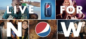 Pepsi "Live for Now" Campaign