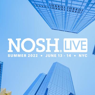 NOSH Live Summer 2022